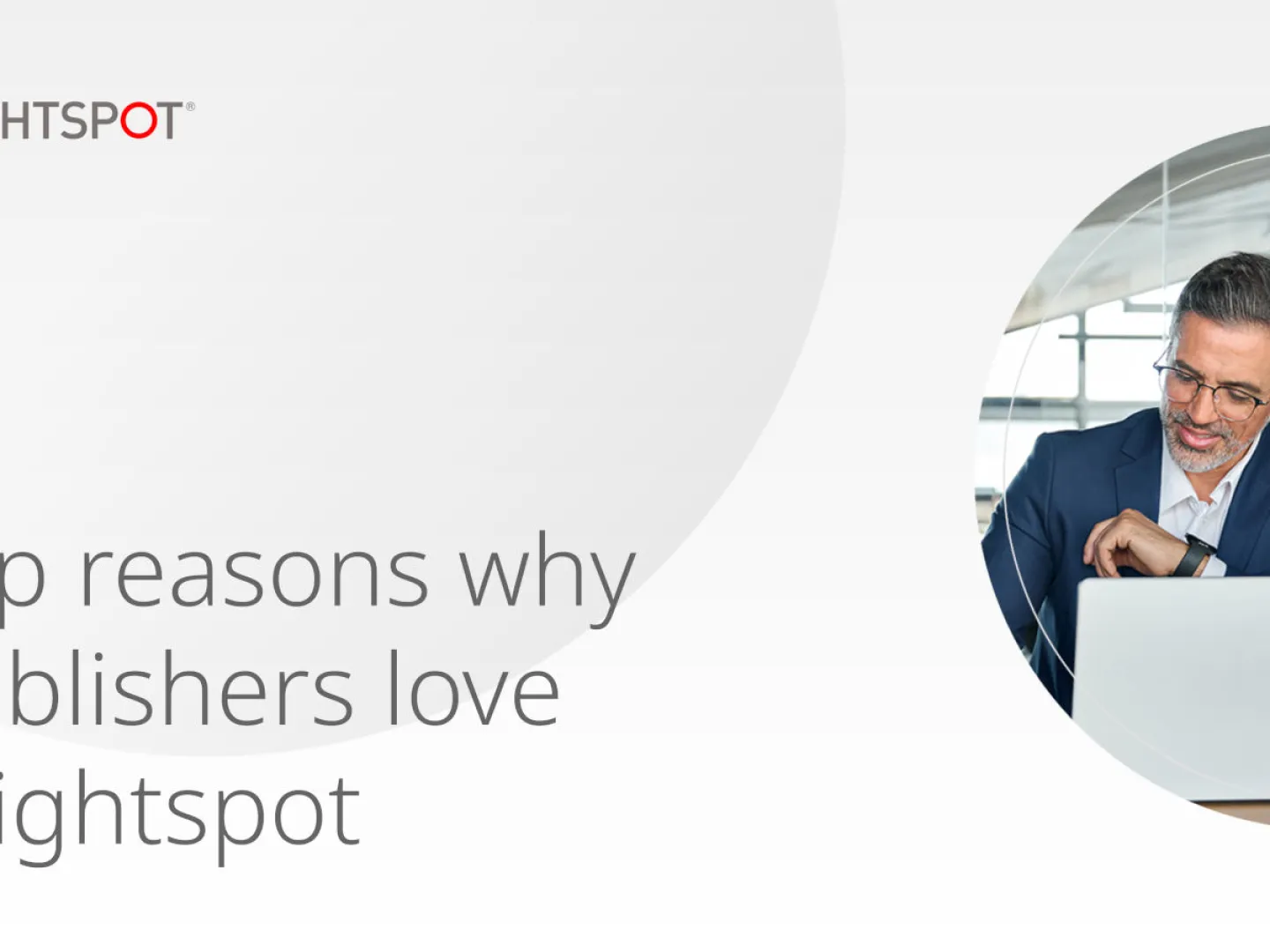 promo graphic for top reasons why publishers love Brightspot CMS video