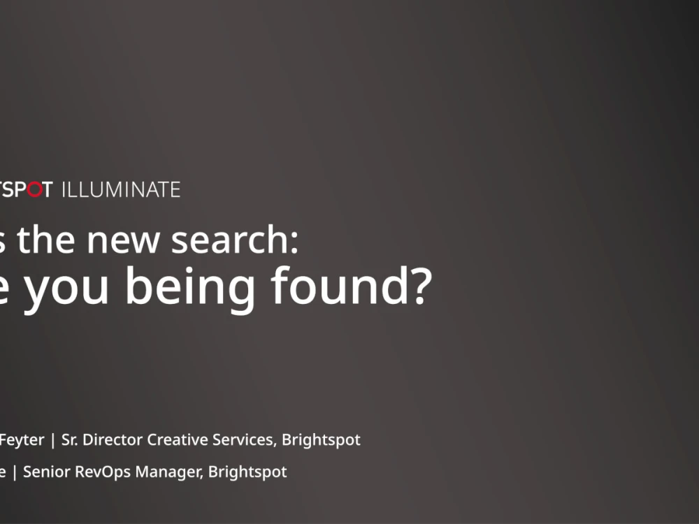 Brightspot Illuminate user conference "AI is the new search: Are you being found?" session slide